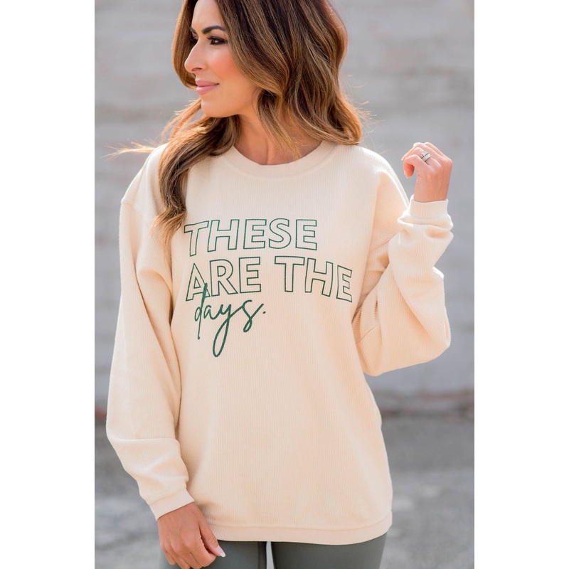 These Are The Days Ribbed Graphic Crewneck Cream S