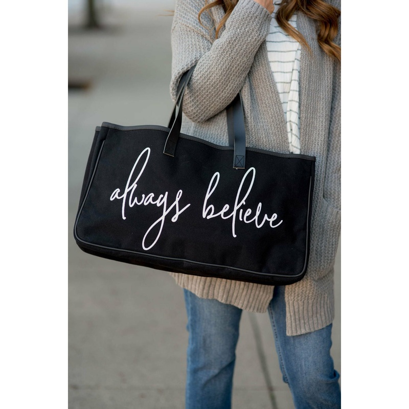 Always Believe Tote Bag